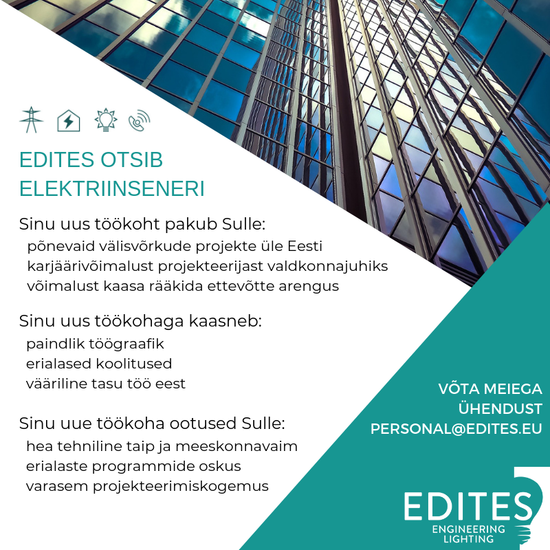 Edites otsib elektriinseneri!